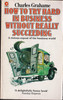 Charles Grahame / How to try hard in Business Without Really Succeeding (Vintage Paperback)