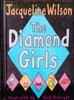 Jacqueline Wilson / The Diamond Girls