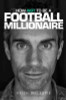 Keith Gillespie / How Not to be a Football Millionaire Keith Gillespie My Autobiography (Hardback)