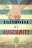 Heather Morris / The Tattooist of Auschwitz : the heart-breaking and unforgettable international bestseller (Hardback)