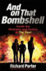 Richard Porter / And On That Bombshell