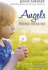 Jenny Smedley / Angels Please Hear Me