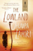 Jhumpa Lahiri / The Lowland