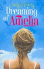 Jaclyn Moriarty / Dreaming of Amelia