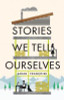 Sarah Francoise / Stories We Tell Ourselves