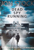 Jon Stock / Dead Spy Running