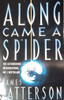 James Patterson / Along Came A Spider ( Alex Cross Series - Book 1 )