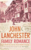 John Lanchester / Family Romance