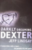 Jeff Lindsay / Darkly Dreaming Dexter