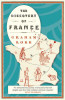 Graham Robb / The Discovery of France