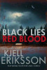 Kjell Eriksson / Black Lies, Red Blood
