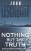 John Lescroart / Nothing But the Truth