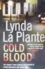Lynda La Plante / Cold Blood