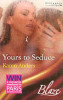 Mills & Boon / Blaze / Yours to Seduce