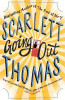 Scarlett Thomas / Going Out