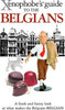 The Xenophobe's Guide to the Belgians