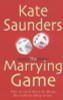 Kate Saunders / The Marrying Game