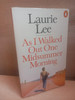Laurie Lee - As I Walked Out One Midsummer Morning