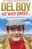 Derek Trotter / Del Boy: He Who Dares
