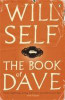 Will Self / The Book of Dave