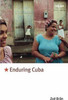 Zoe Bran / Enduring Cuba