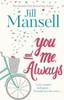 Jill Mansell / You And Me Always