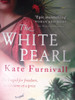 Kate Furnivall / The White Pearl