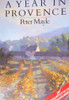 Peter Mayle / A Year in Provence