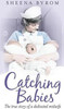Sheena Byrom / Catching Babies