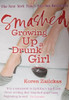 Koren Zailckas / Smashed: Growing Up a Drunk Girl
