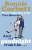 Ronnie Corbett / And It's Goodnight from Him . . . : The Autobiography of the Two Ronnies
