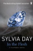 Sylvia Day / In the Flesh