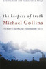 Michael Collins / The Keepers of Truth