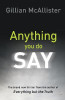 Gillian Mcallister / Anything You Do Say
