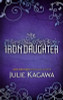 Julie Kagawa / The Iron Daughter