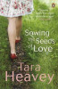 Tara Heavey / Sowing the Seeds of Love