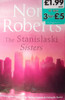 Nora Roberts / The Stanislaski Sisters