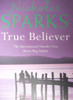 Nicholas Sparks / True Believer