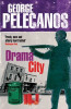 George Pelecanos / Drama City