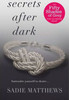 Sadie Matthews / Secrets After Dark