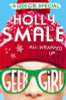 Holly Smale / Geek Girl: All Wrapped Up