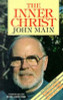 John Main / The Inner Christ