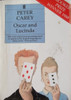 Peter Carey / Oscar and Lucinda - Booker Prize Winner, 1988
