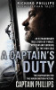 Richard Phillips / A Captain's Duty