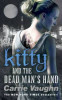 Carrie Vaughn / Kitty and the Dead Man's Hand
