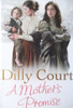 Dilly Court / A Mother's Promise