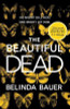 Belinda Bauer / The Beautiful Dead