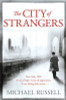 Michaels Russell / The City of Strangers ( Stefan Gillespie Novels - Book 2 )