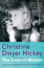 Christine Dwyer Hickey / Lives of Women