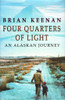 Brian Keenan / Four Quarters of Light (Signed by the Author) (Large Hardback)